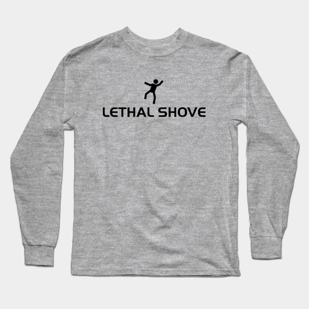 Lethal Shove Design Long Sleeve T-Shirt by Just another MTG store